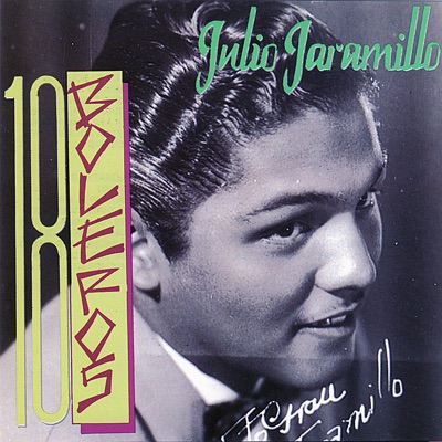 18 Boleros - Julio Jaramillo