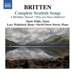 BRITTEN/COMPLETE SCOTTISH SONGS cover art