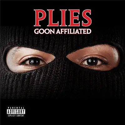 Goon Affiliated - Plies