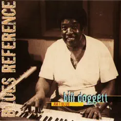Am I Blue - Bill Doggett Am I Blue - Bill Doggett