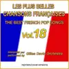 Die Besten Französischen Songs - Les Plus Belles Chansons Françaises - The Best French Pop Songs - Vol. 18 album lyrics, reviews, download