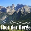 La Montanara - Lieder Der Berge