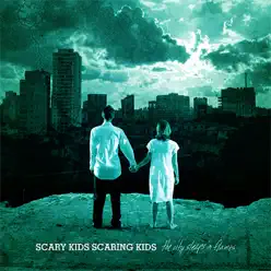 The City Sleeps In Flames - Scary Kids Scaring Kids