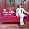 Dirty Sally album lyrics, reviews, download