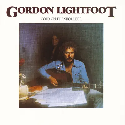 Cold On the Shoulder - Gordon Lightfoot