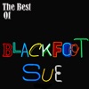 The Best Of Blackfoot Sue