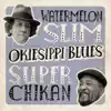 Okiesippi Blues album lyrics, reviews, download