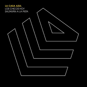 Los Chicos Hoy Saltarán A La Pista - Single