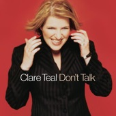 Clare Teal - The Music Goes Round And Round (Album Version)
