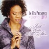 In His Presence Live!