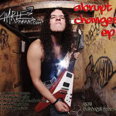 Abrupt Changes - EP - Charlie Parra del Riego Abrupt Changes - EP - Charlie Parra del Riego