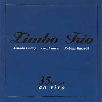 Zimbo Trio 35 anos ao vivo - Zimbo Trio Zimbo Trio 35 anos ao vivo - Zimbo Trio