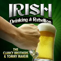 Irish Drinking & Rebellion - Clancy Brothers
