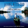 Alone With God - I Will Be With You