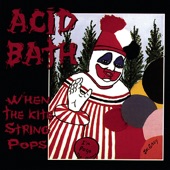 Acid Bath - The Blue