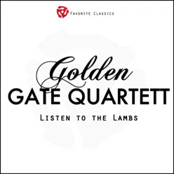 Listen to the Lambs - Golden Gate Quartet