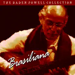 Brasiliana - Baden Powell Brasiliana - Baden Powell