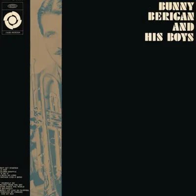 Bunny Berigan and His Boys - Bunny Berigan Bunny Berigan and His Boys - Bunny Berigan