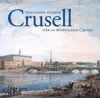 Crusell: Clarinet Concerto in B Flat Major - Clarinet Quartets Nos. 1 and 2 album lyrics, reviews, download