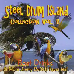 Steel Drum Island Collection, Vol. 11: Boat Drinks & More Jimmy Buffett Favorites by Steel Drum Island album reviews, ratings, credits