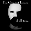 The Greatest Tenors Of All-Time