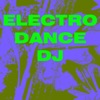 Electro Dance DJ - Single