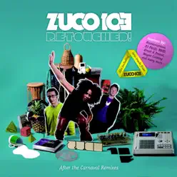 Retouched! (After the Carnaval Remixes) - Zuco 103