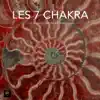 Stream & download Les 7 Chakra - Les secrets de l'énergie