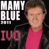 Mamy Blue 2011 - Single album lyrics, reviews, download