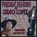 Freddy Fender & Isidro Lopez - Kaw-Liga