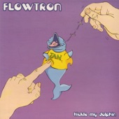 Flowtron - Tickle My Dolphin (Floe Down Mix Retickled By Nigel Richards)