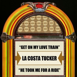 La Costa (Tucker) - Get On My Love Train