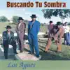 Buscando Tu Sombra album lyrics, reviews, download