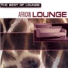 The Best of Lounge: African Lounge