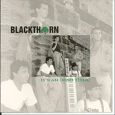 It's an Irish Thing - Blackthorn It's an Irish Thing - Blackthorn