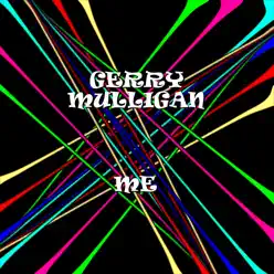 Me - Gerry Mulligan Me - Gerry Mulligan