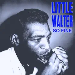 So Fine - Little Walter