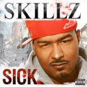 Skillz - Sick