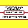Bobby Helms - The Fool and the Angel