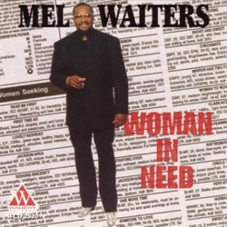 Mel Waiters - Got My Whiskey