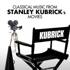 Classical Music from Stanley Kubrick's Movies by Various Artists album reviews, ratings, credits