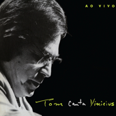 Tom Jobim Canta Vinicius - Ao Vivo - Antônio Carlos Jobim