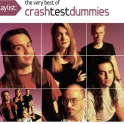 Playlist: The Very Best of Crash Test Dummies - Crash Test Dummies