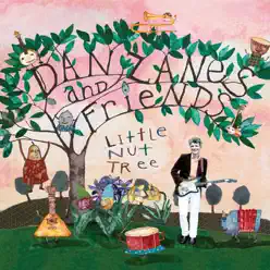 Little Nut Tree (Bonus Track Version) - Dan Zanes Little Nut Tree (Bonus Track Version) - Dan Zanes