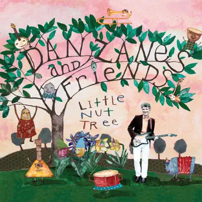 Little Nut Tree (Bonus Track Version) - Dan Zanes Little Nut Tree (Bonus Track Version) - Dan Zanes