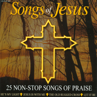 The Trinity Singers - Songs of Jesus - 25 Non-Stop Songs of Praise artwork