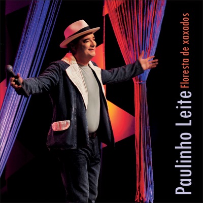 Floresta de Xaxados - Paulinho Leite