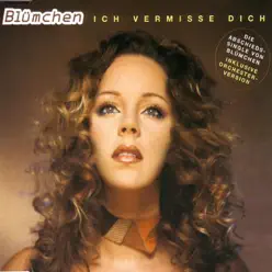 Ich vermisse dich - Single - Blümchen