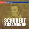 Stream & download Schubert - Rosamunde