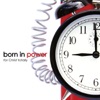 Born In Power